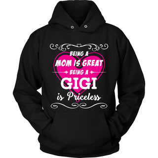 Being GiGi Mom Is Priceless T-Shirt - GiGi Shirt - TeeAmazing