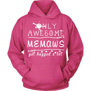 Only Awesome Memaw Get Hugged A Lot T-Shirt -  Memaw Shirt - TeeAmazing