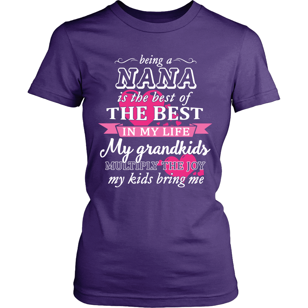 Being a Nana Is The Best T-Shirt - Nana Shirt - TeeAmazing