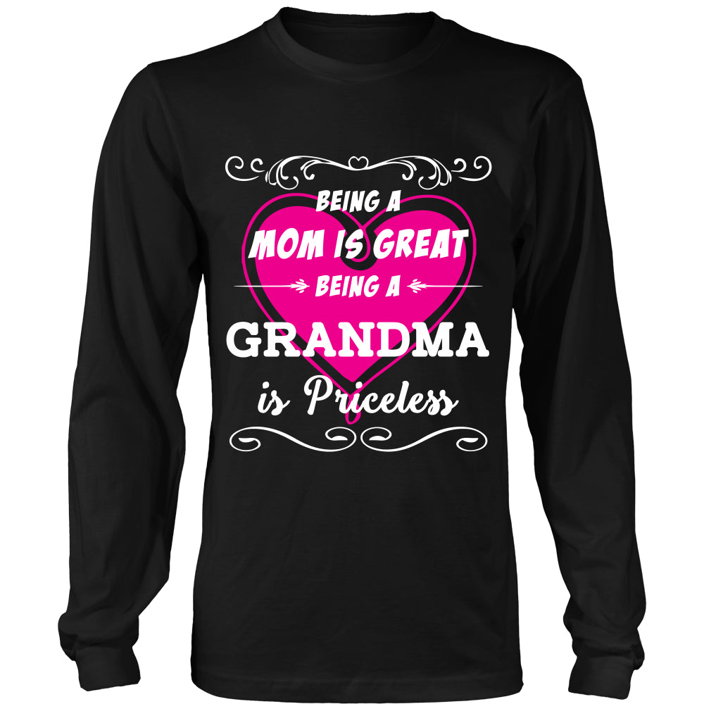 Being Grandma Mom Is Priceless T-Shirt - Grandma Shirt