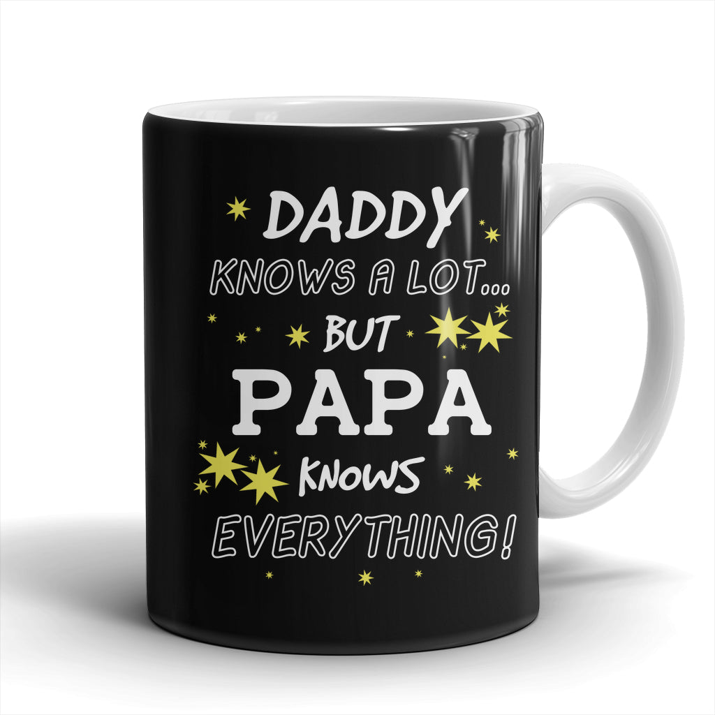 PAPA Knows Everything Mug - PAPA Mug - TeeAmazing