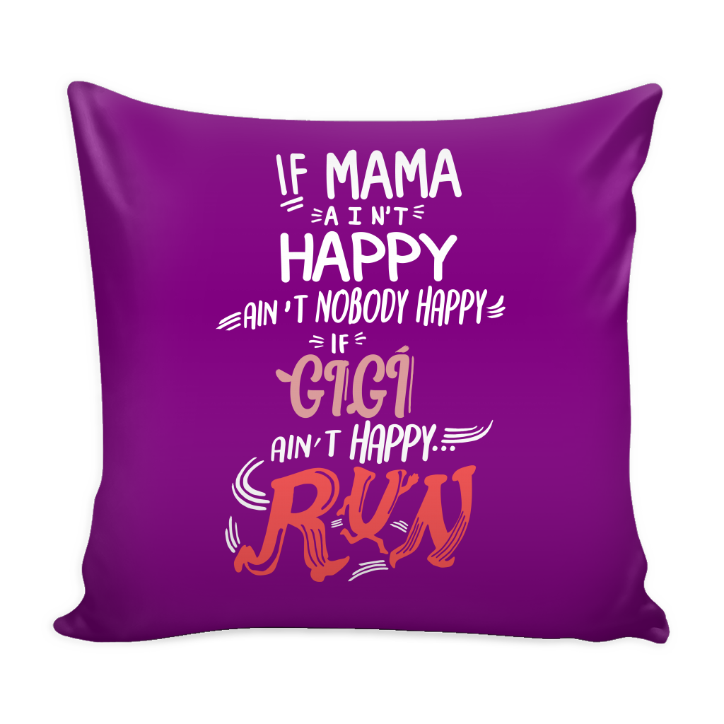 If GiGi ain't Happy Pillow Cover - GiGi Accessories - TeeAmazing